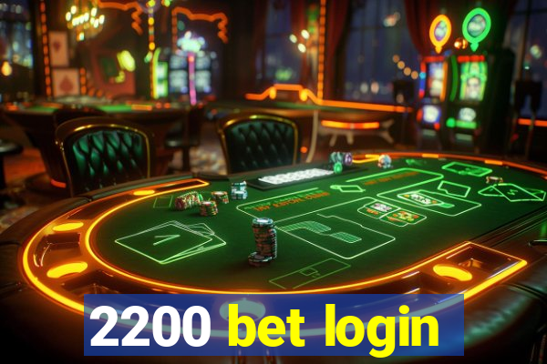 2200 bet login